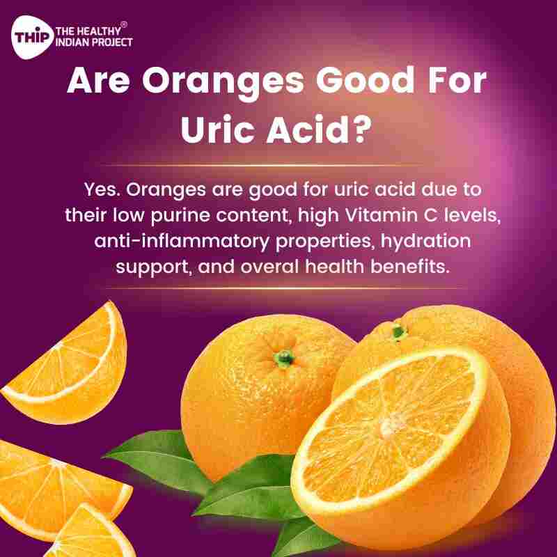 Are oranges suitable for uric acid patients? THIP Media