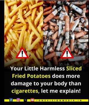 Are french fries more dangerous than cigarettes?