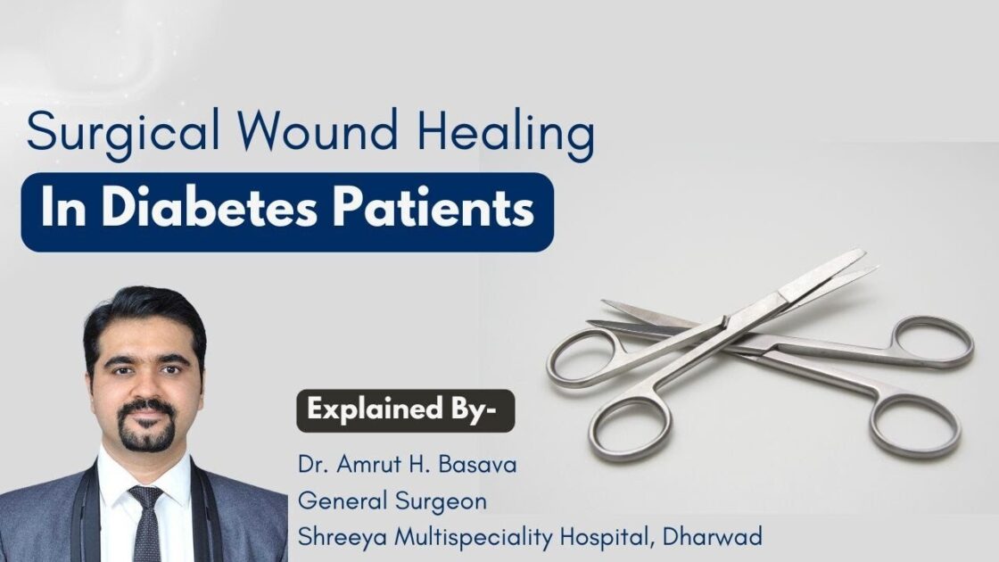Diabetic wounds require close care: Dr. Amrut H. Basava